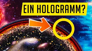 Ein Hologramm am Rand des Universums?