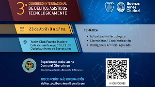 3° CONGRESO INTERNACIONAL DE DELITOS ASISTIDOS TECNOLÓGICAMENTE