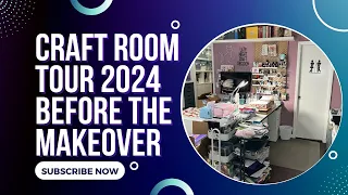 Craft Room Tour 2024 || Before The Make Over