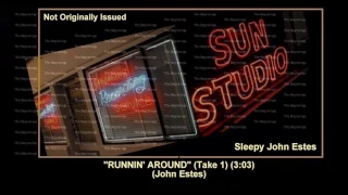 (1952) ''Runnin' Around'' (Take 1) Sleepy John Estes