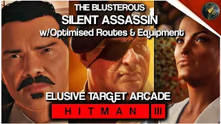 HITMAN 3 | The Blusterous | w/Optimised Routes & Equipment | Silent Assassin | Walkthrough