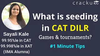 What is seeding in CAT DILR Games and tournaments?