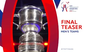 Men's Teams FINAL Preview | #ITTFWorlds2024