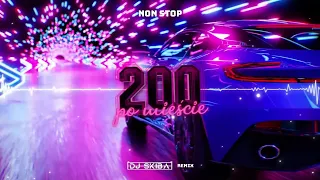 Non Stop - 200 po mieście (DJ SKIBA REMIX)