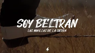 Los Novillos De La Sierra - Soy Beltrán [Video Lyric]