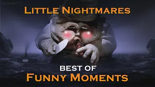 Little Nightmares - Best of Glitches, Bugs and Funny Moments (50k Special)