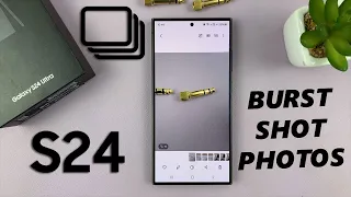 How To Take Burst Shot Photos On Samsung Galaxy S24 / S24 Ultra