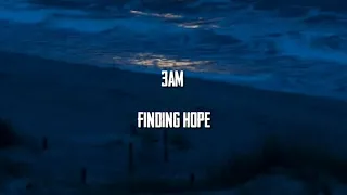 3AM_Finding Hope (Terjemahan Indonesia)