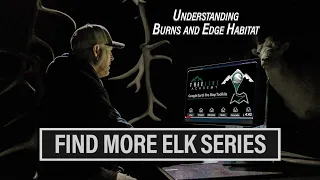EP. 805: FIND MORE ELK | UNDERSTANDING BURNS & EDGE HABITAT | MARK LIVESAY
