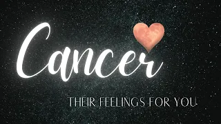 CANCER LOVE TODAY - CANCER!!! YOUR READING MADE ME VERY EMOTIONAL!!!