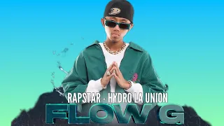 FLOW G -  RAPSTAR (LIVE AT HYDRO LA UNION)