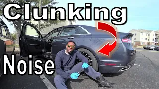 This Lincoln mkZ Has a Serious Problem. Clunking, Clanking and Banging Sounds (Diagnosis)