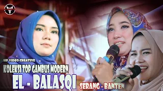 Koleksi Terbaik Musik Gambus Modern EL- BALASQI Serang BAnten | Cocok Sekali Buat Cex Sound