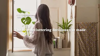 The best decluttering decisions I've made (to live my best life!)