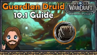 Guardian Druid 10.1 Guide