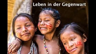 Keine Vergangenheit - Keine Zukunft: Die Glücklichen Menschen des Amazonas (Doku, deutsch)