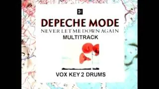 Depeche Mode - Never Let Me Down Again (Vox Key 2 Drums)