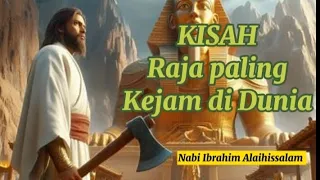 KISAH Raja paling kejam di Dunia!!! Nabi Ibrahim Dibakar hidup-hidup!!!