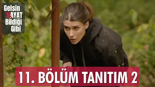 Gelsin Hayat Bildiği Gibi – 11.Bölüm Tanıtım 2