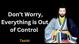 Don’t Worry, Everything is Out of Control - Taoist Antidotes to Worry