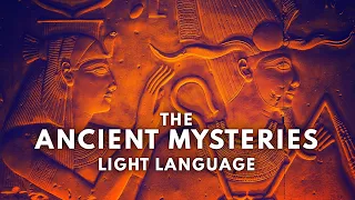LIGHT LANGUAGE Activation for the Soul | Initiation of the Ancients