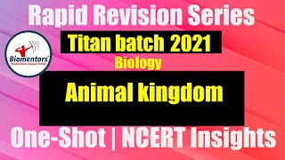 Titan Batch 2021 - Animal Kingdom | Rapid Revision Series | One-Shot | NCERT Insights