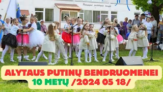 Alytaus „Putinų" bendruomenei 10 metų 2024 05 18