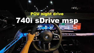 2023 BMW 740i sDrive msp POV night drive