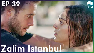 Zalim Istanbul - Episode 39 | Turkish Drama | Ruthless City | Urdu Dubbing | RP2Y