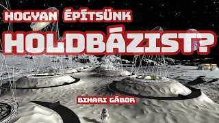 Holdbázis tervek - Bihari Gábor  |  Spacejunkie élő beszélgetés 14. adás