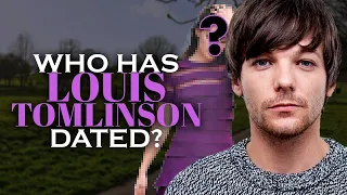 Who has Louis Tomlinson dated? Girlfriend List