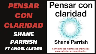 Pensar con claridad: momentos ordinarios en resultados extraordinarios. Con Ángel Alegre #101