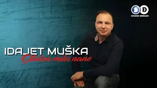 Idajet Muška- Otidoa mila nane  2019