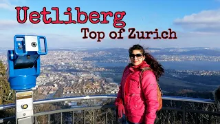 Uetliberg | Top of Zurich | Places to visit in Zurich | Top things to do in Zurich  | Switzerland