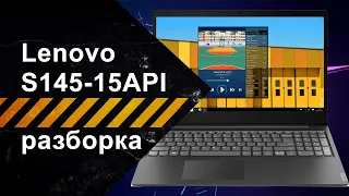 Как разобрать Lenovo IdeaPad S145-15API (81UT00H7RA)