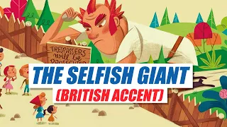 The Selfish Giant - Kids Stories Read Aloud (British Accent, With Text)