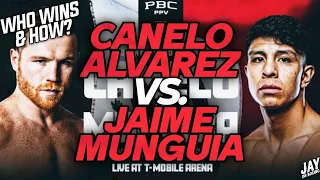 CANELO ALVAREZ VS. JAIME MUNGUIA: WHO WINS & HOW? | MY PREDICTION!