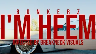 Bonkerz x Steelz - I'm Heem