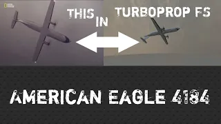 American Eagle 4184 recreated in Turboprop Flight Simulator....