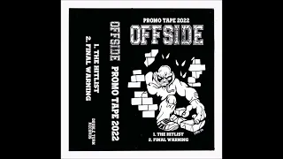Offside - Promo Tape 2022 (Full Stream)