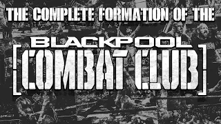 The Formation of AEW’s Blackpool Combat Club (Documentary)