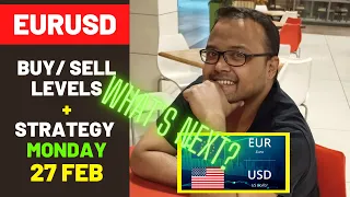 EURUSD Strategy MONDAY 27 FEB | EURUSD Analysis MONDAY 27 FEB | EURUSD Forecast MONDAY 27 FEB