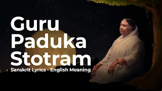 Guru Paduka Stotram - Sanskrit Lyrics - English Meaning