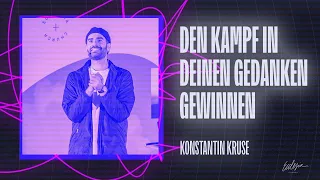 Den Kampf in deinen Gedanken gewinnen | Gedankenkämpfe | Konstantin Kruse | Ecclesia Church