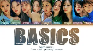 TWICE Basics Lyrics (Color Coded Lyrics)