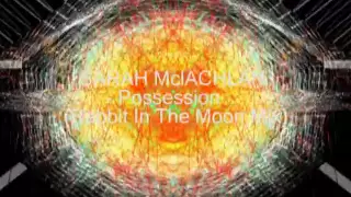 Sarah McLachlan - Possesion (rabbit in the moon mix).mpg