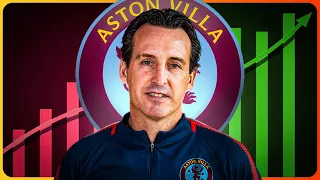 How Has Unai Emery Transformed Aston Villa?