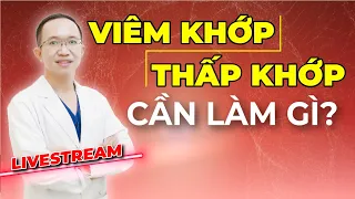 V.I.Ê.M KHỚP HAY THẤP KHỚP CẦN LÀM GÌ TẠI NHÀ