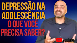 DEPRESSÃO na ADOLESCÊNCIA: é normal ter depressão na adolescência?