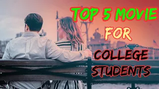 Top 5 Movie for College Student$